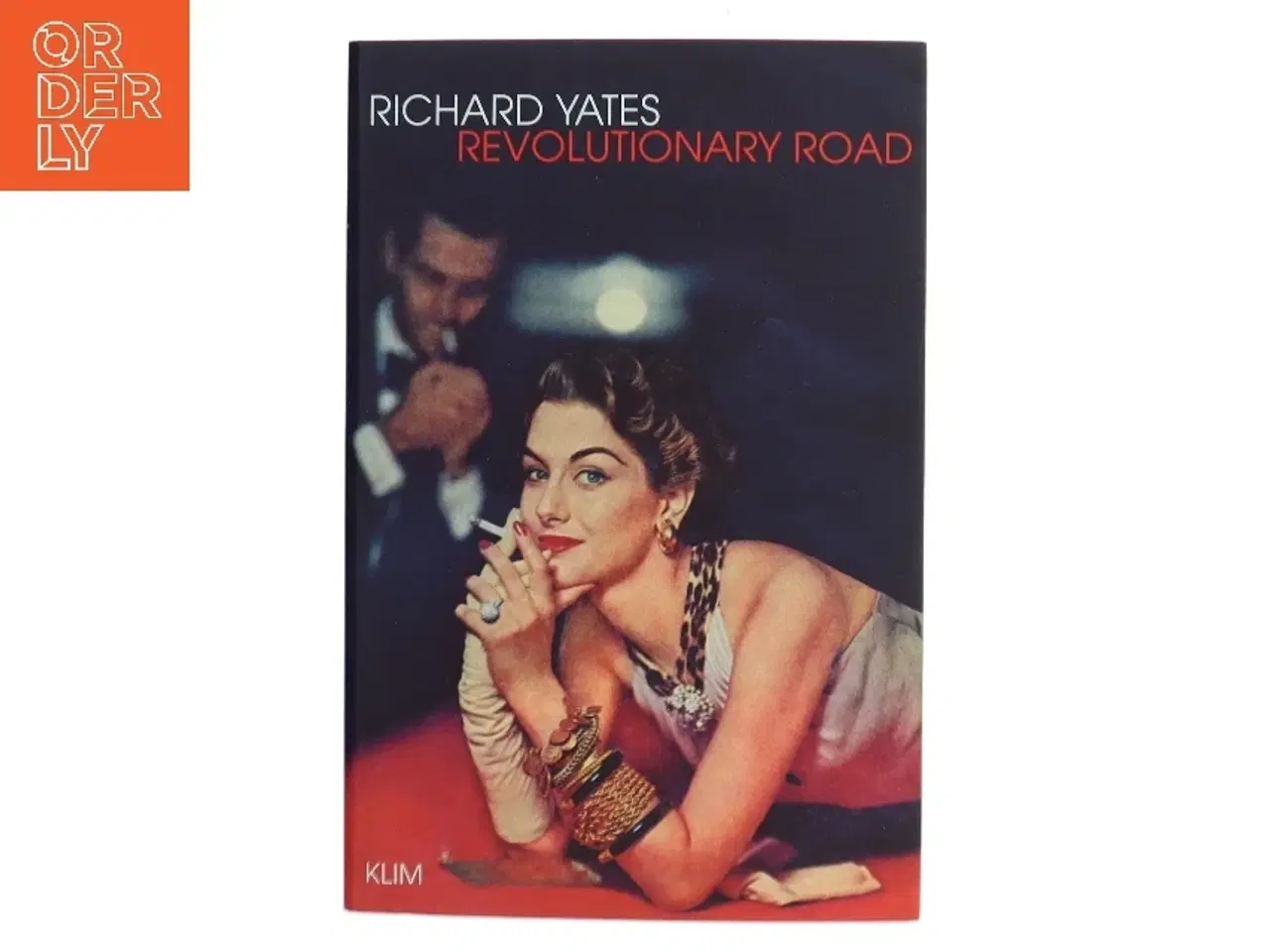 Billede 1 - Revolutionary Road af Richard Yates (f. 1926) (Bog)