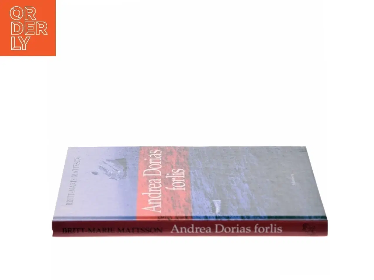 Billede 2 - Andrea Dorias forlis af Britt-Marie Mattsson (Bog)