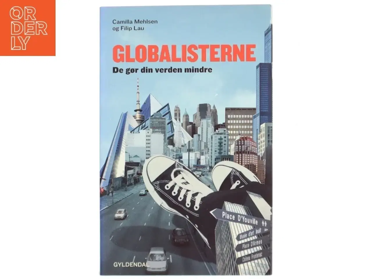 Billede 1 - Globalisterne af Camilla Mehlsen (Bog)