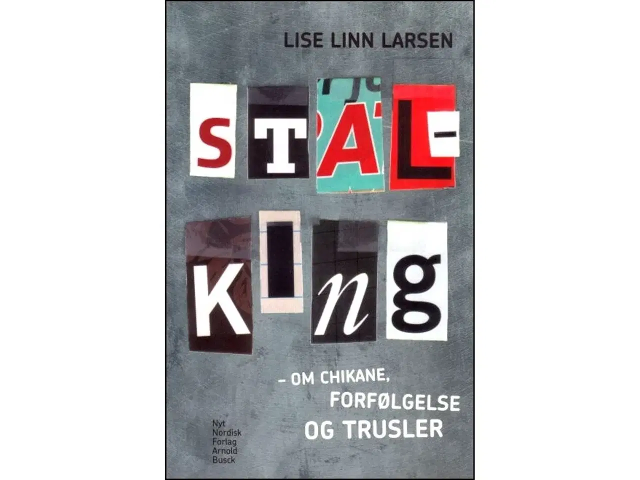 Billede 1 - Stalking - om chikane, forfølgelse og trusler
