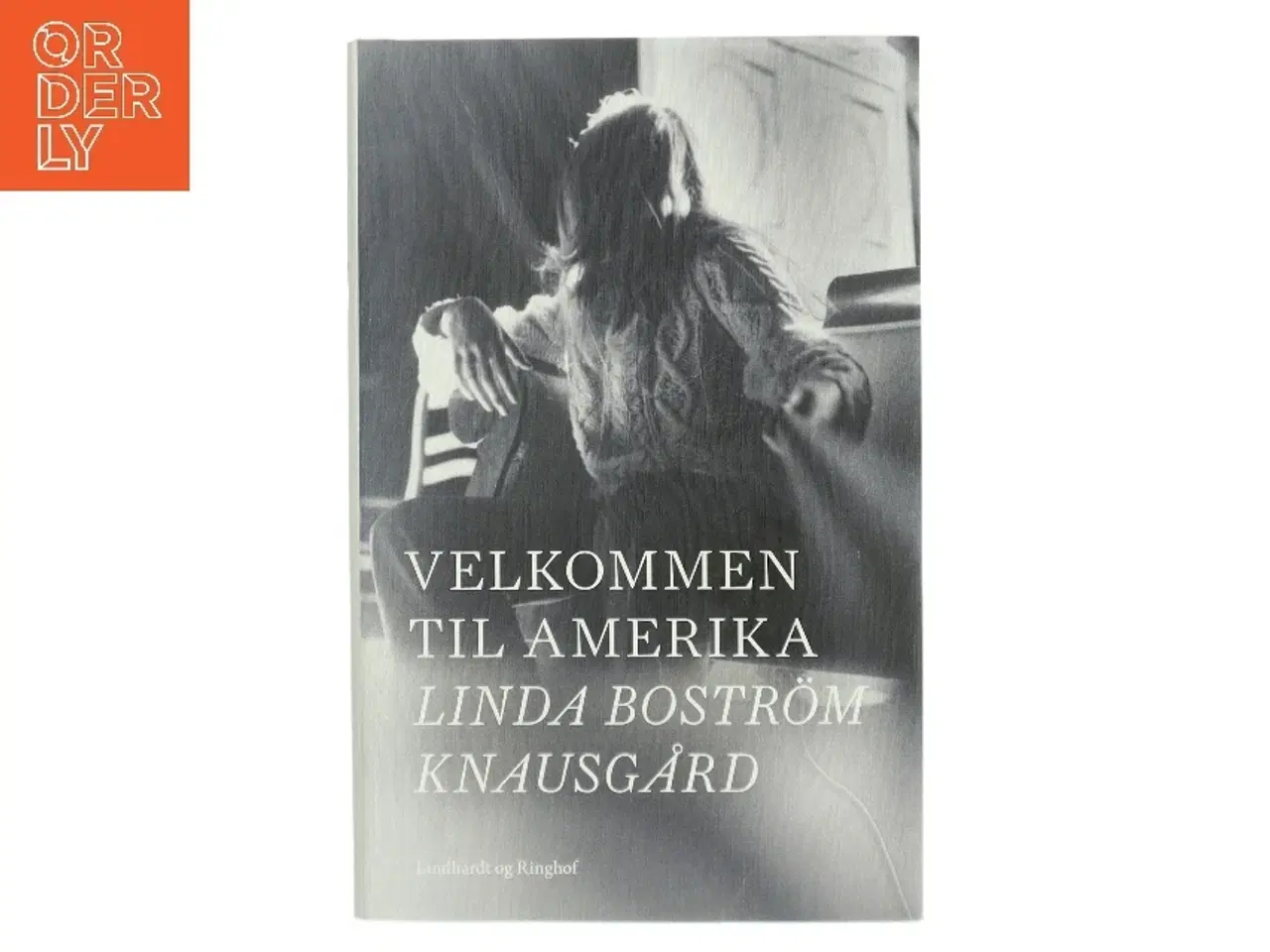 Billede 1 - Velkommen til Amerika af Linda Bostrm Knausgård (Bog)