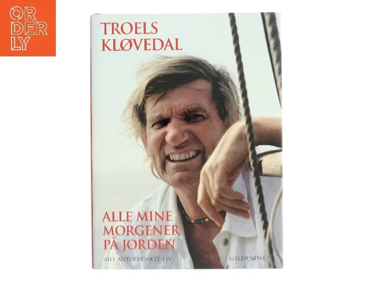 Billede 1 - Alle Mine Morgener På Jorden af Troels Kløvedal (Bog)