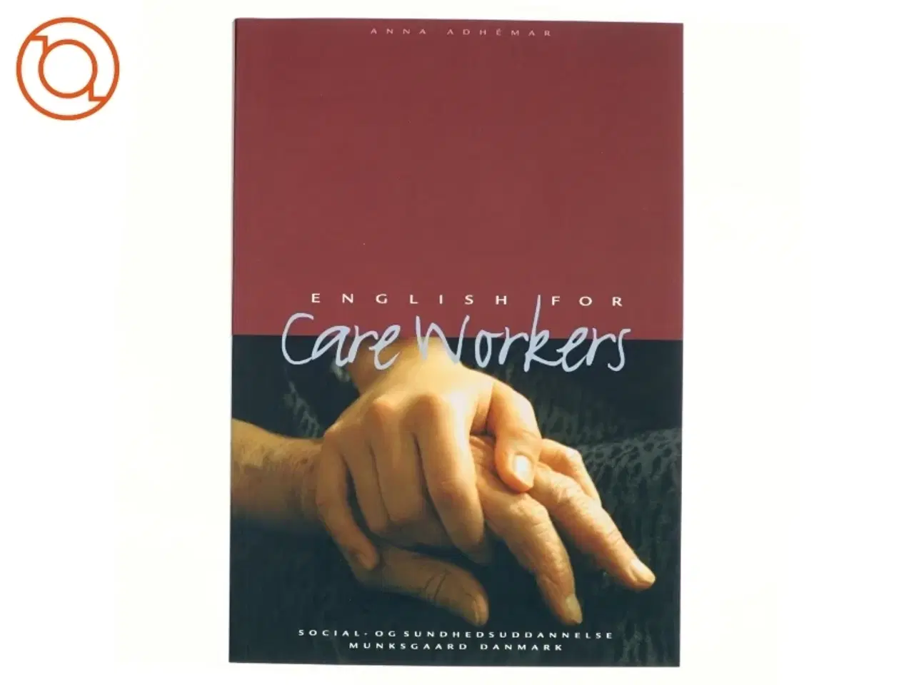 Billede 1 - English for Care Workers af Anna Adhémar (Bog)