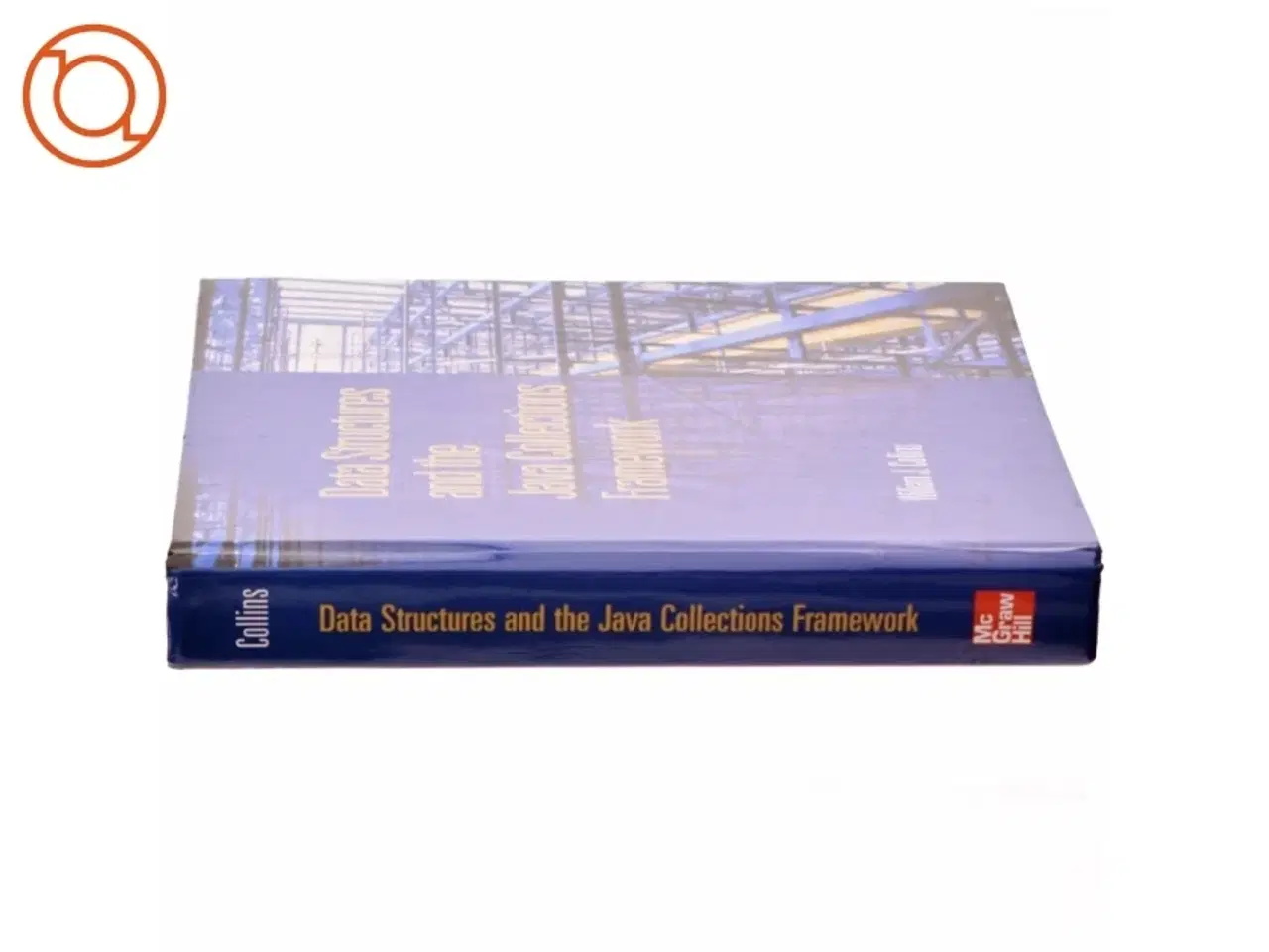 Billede 2 - Data structures and the Java collections framework af William J. Collins (Bog)