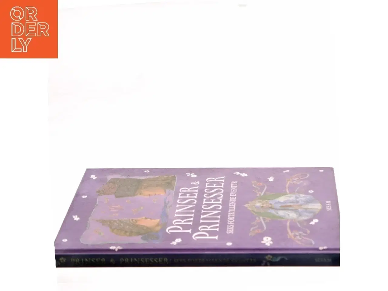 Billede 2 - Prinser & prinsesser : seks fortryllende eventyr (Bog)