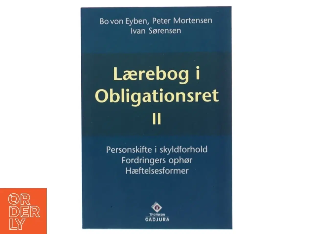 Billede 1 - Lærebog i obligationsret del 2 : personskifte i skyldforhold : fordringers ophør : hæftelsesformer (Bog)