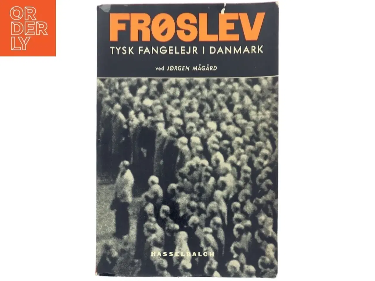 Billede 1 - Frøslev - Tysk fangelejr i Danmark