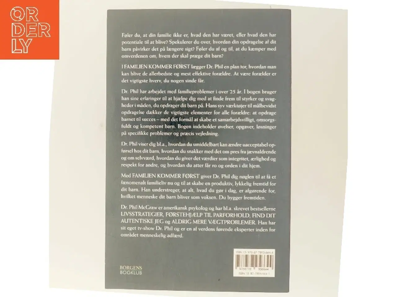 Billede 3 - Familien kommer først : sådan skaber du en fænomenal familie - trin for trin af Phillip C. McGraw (Bog)