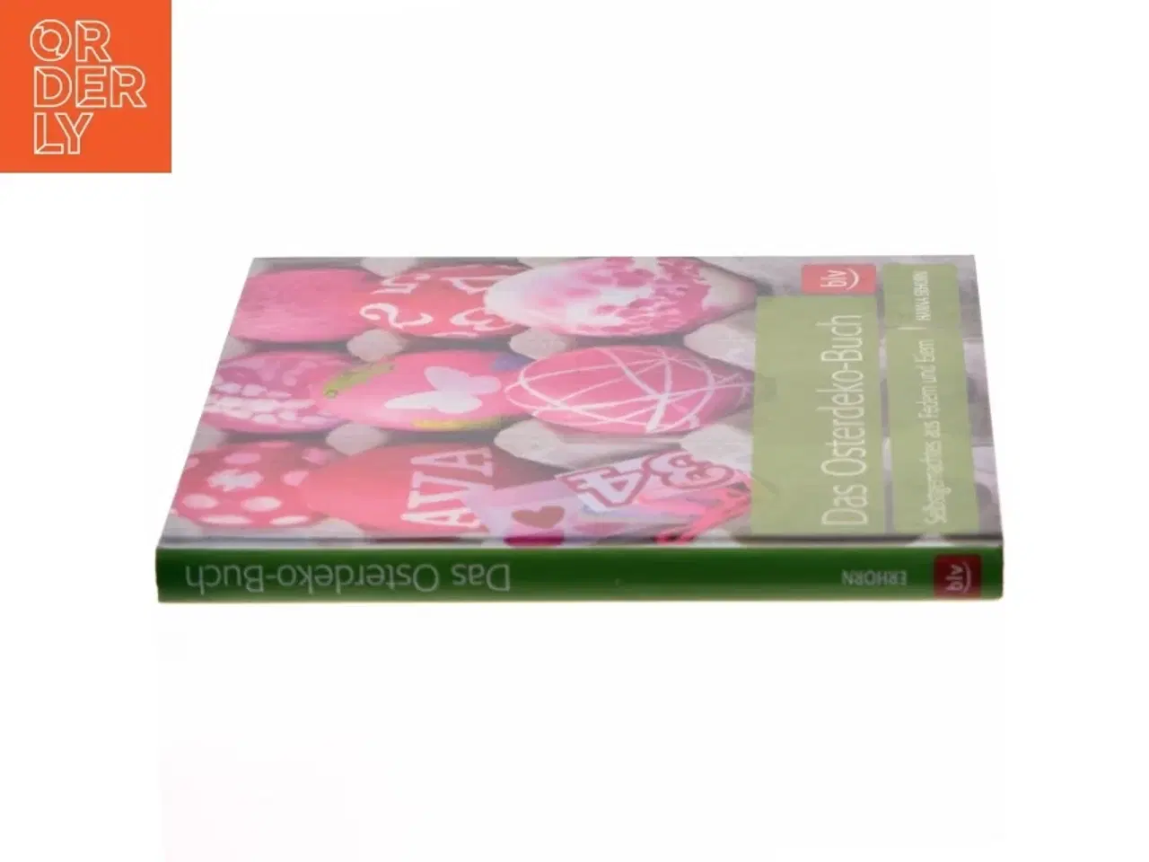 Billede 3 - Das Osterdeko-Buch : Selbstgemachtes aus Federn und Eiern af Hanna Charlotte Erhorn (Bog)