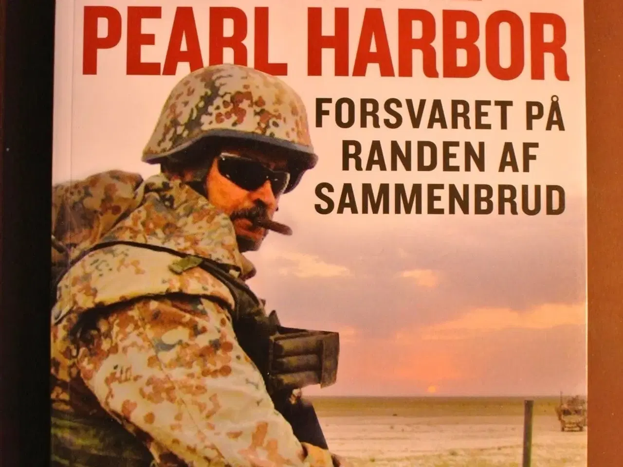 Billede 1 - det danske pearl harbor - forsvaret på randen af s