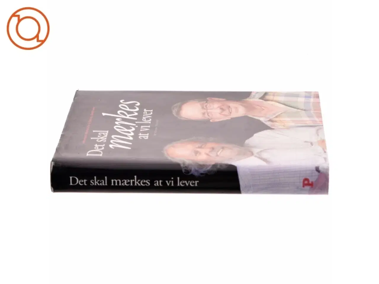 Billede 2 - Det skal mærkes at vi lever (Bog)