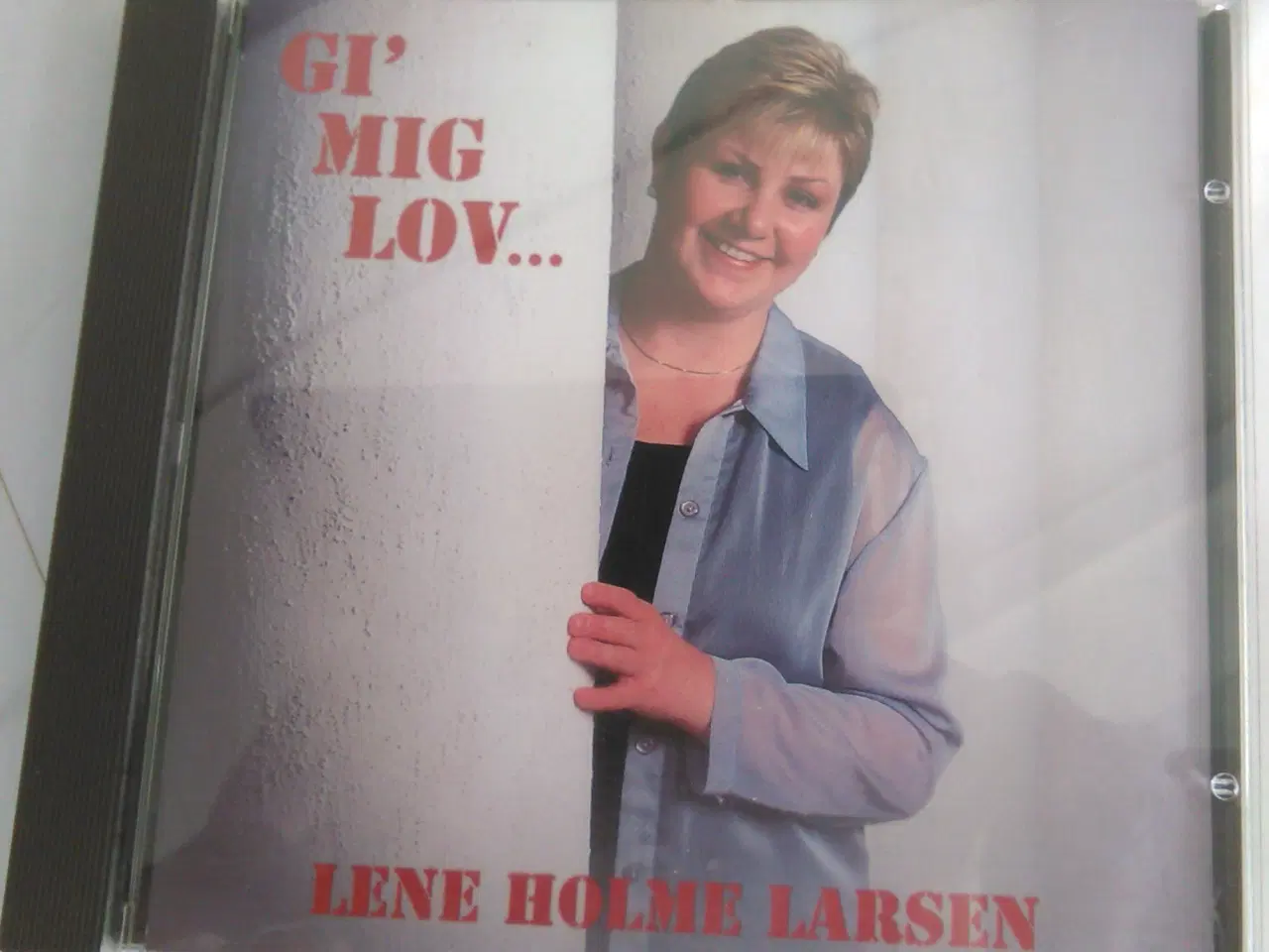 Billede 1 - Lene Holme Larsen: Gi`mig lov 