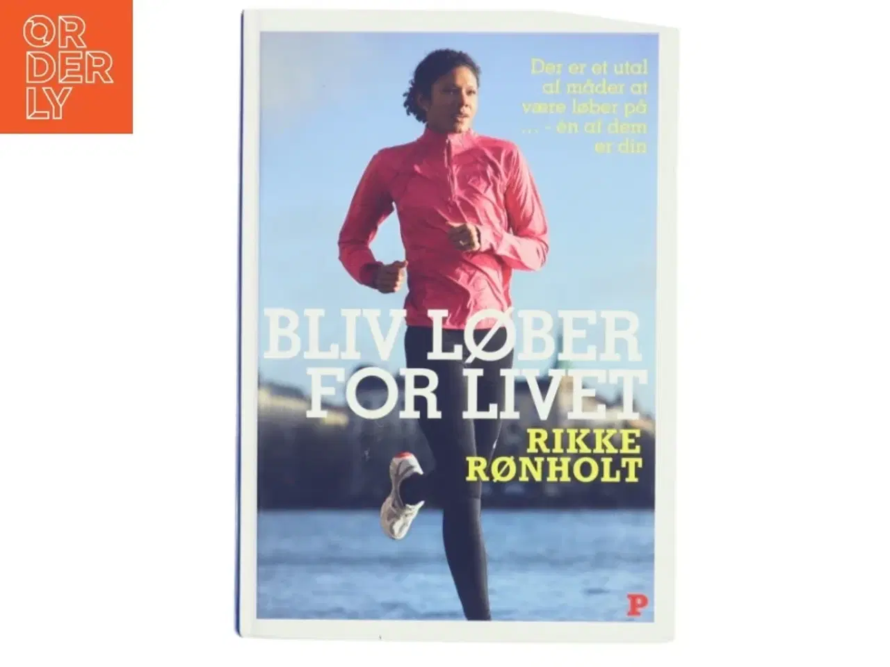 Billede 1 - Bliv Løber for Livet af Rikke Rønholt (Bog)