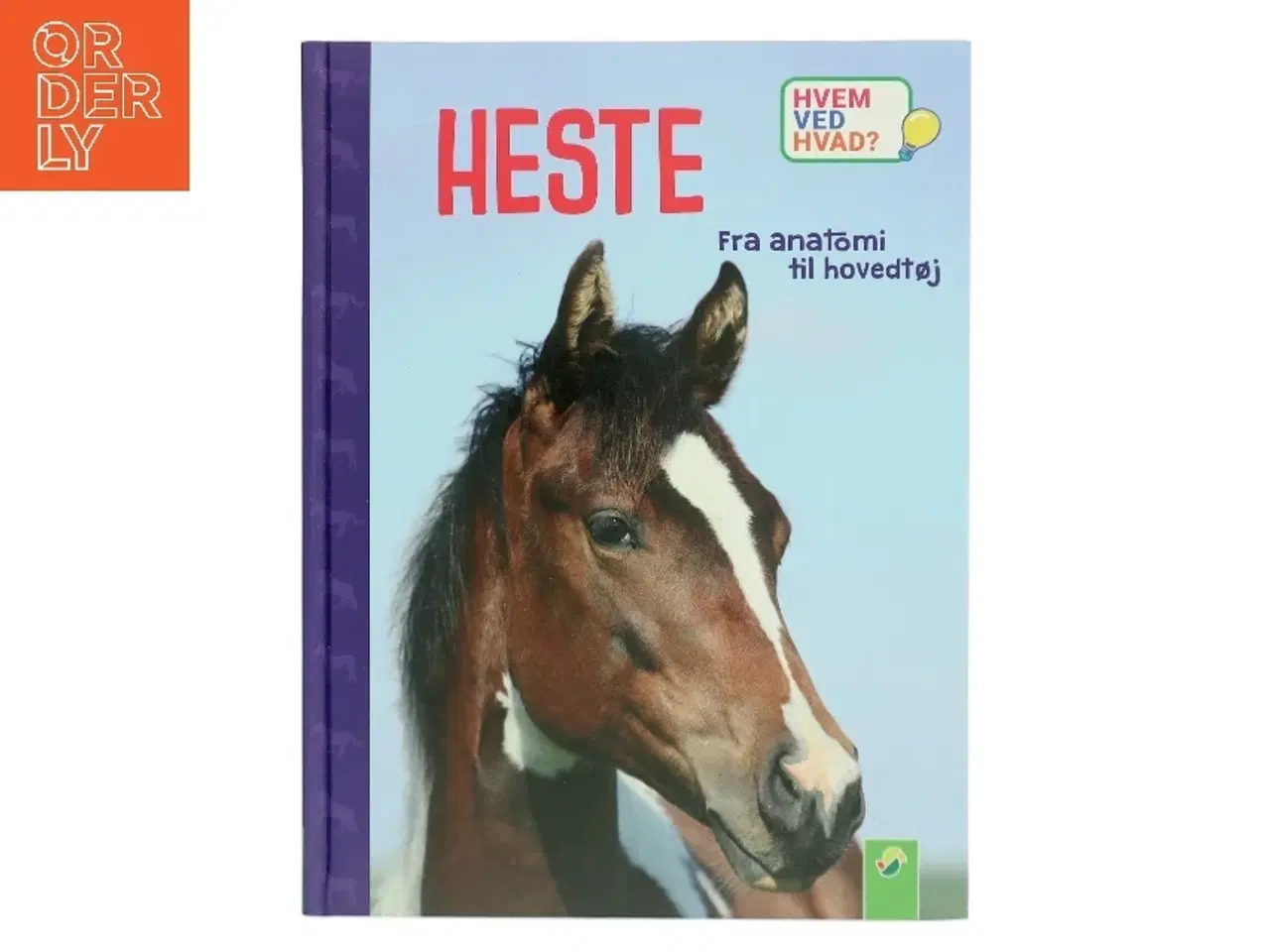 Billede 1 - HVEM VED HVAD? - HESTE - fra anatomi til hovedtøj af Susanne Gernhäuser (Bog)