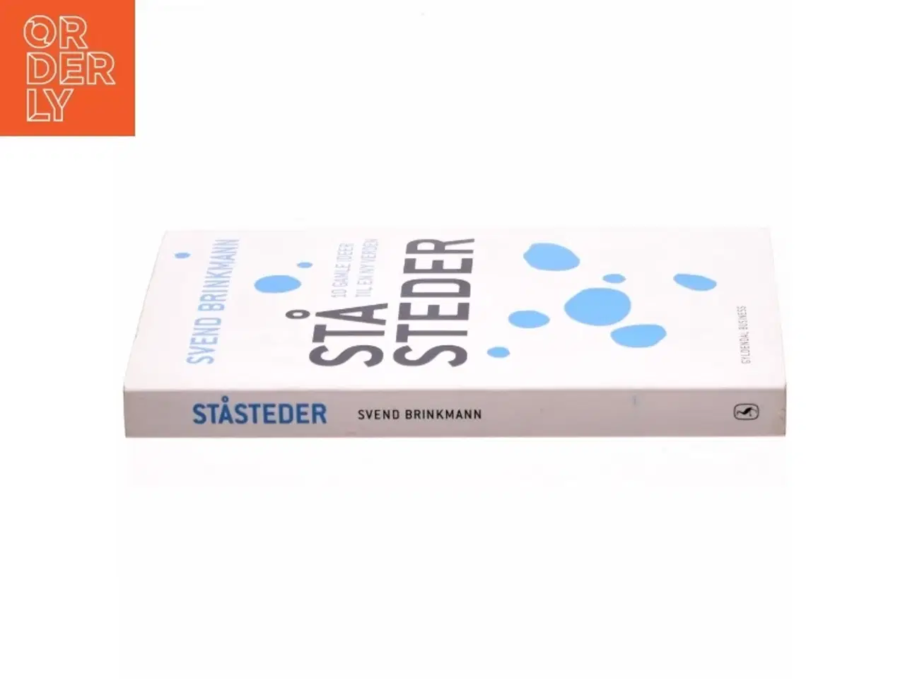 Billede 2 - Ståsteder : 10 gamle ideer til en ny verden af Svend Brinkmann (Bog)