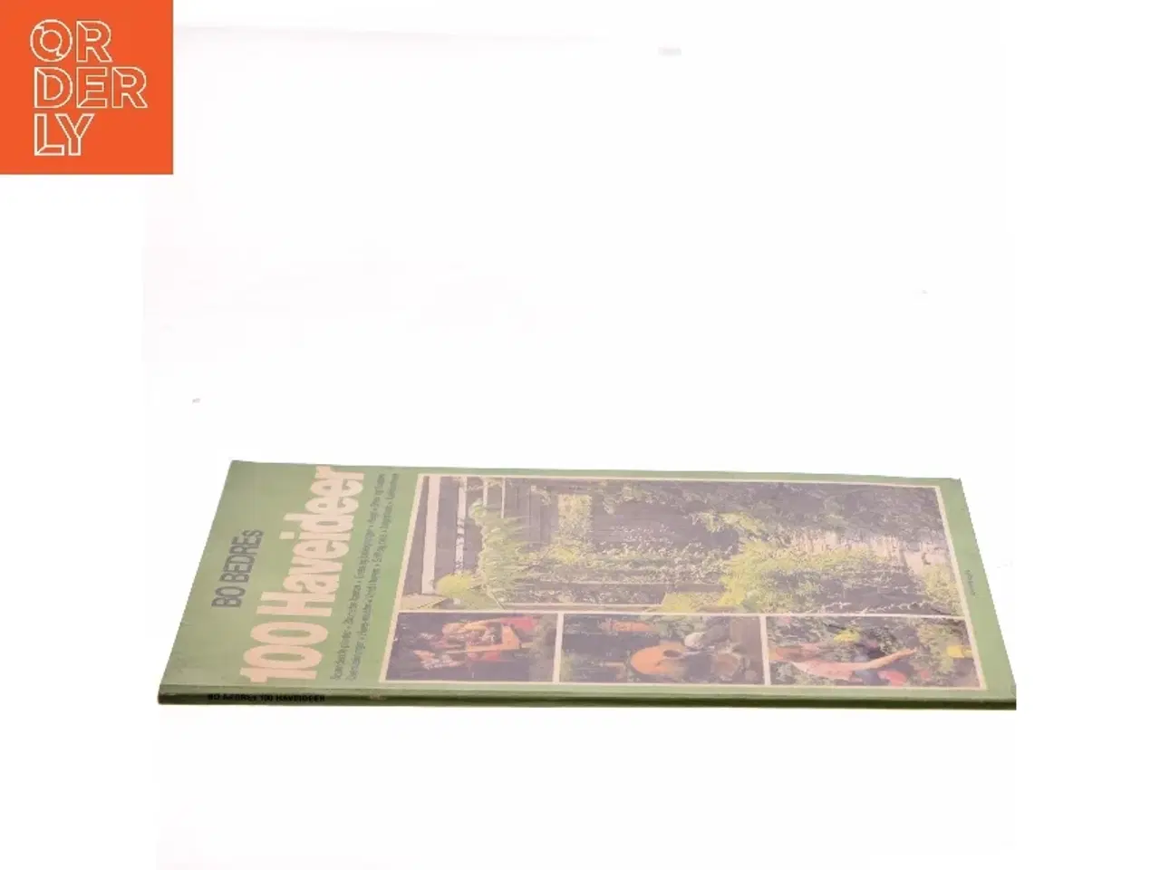 Billede 2 - 100 Haveideer af BO BEDREs (Bog)