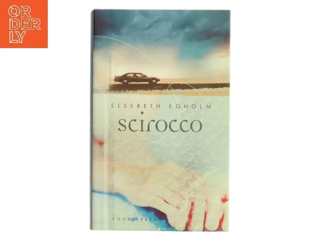 Billede 1 - Scirocco af Elsebeth Egholm (Bog)