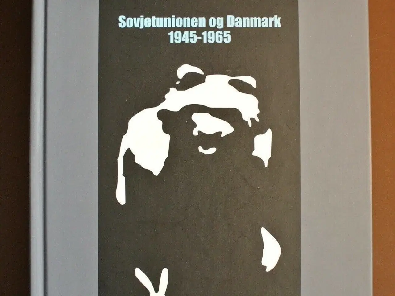 Billede 1 - bjørnen og haren. sovjetunionen og danmark 1945-19