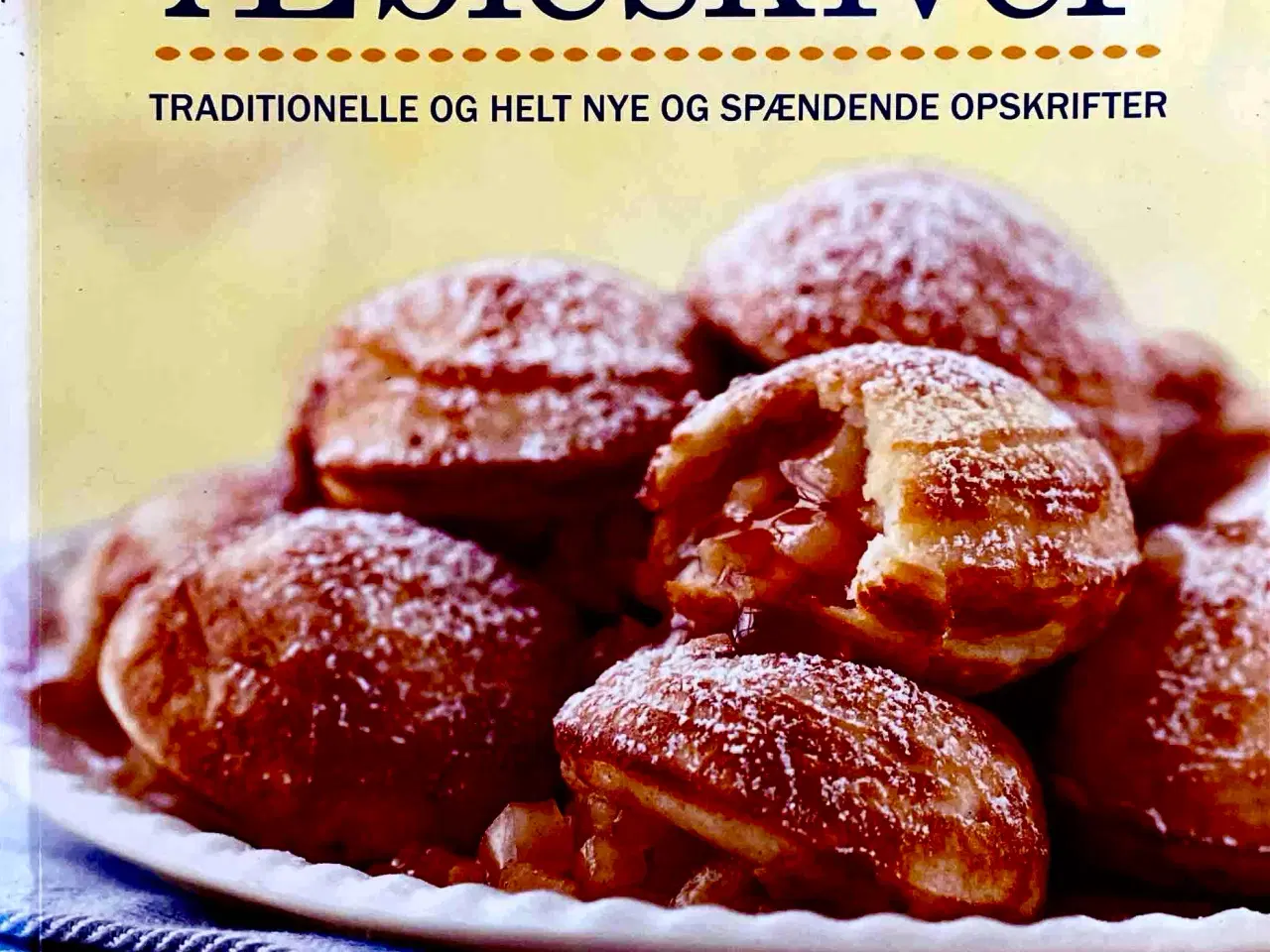Billede 1 - Æbleskiver. Traditionelle og helt nye spændende 