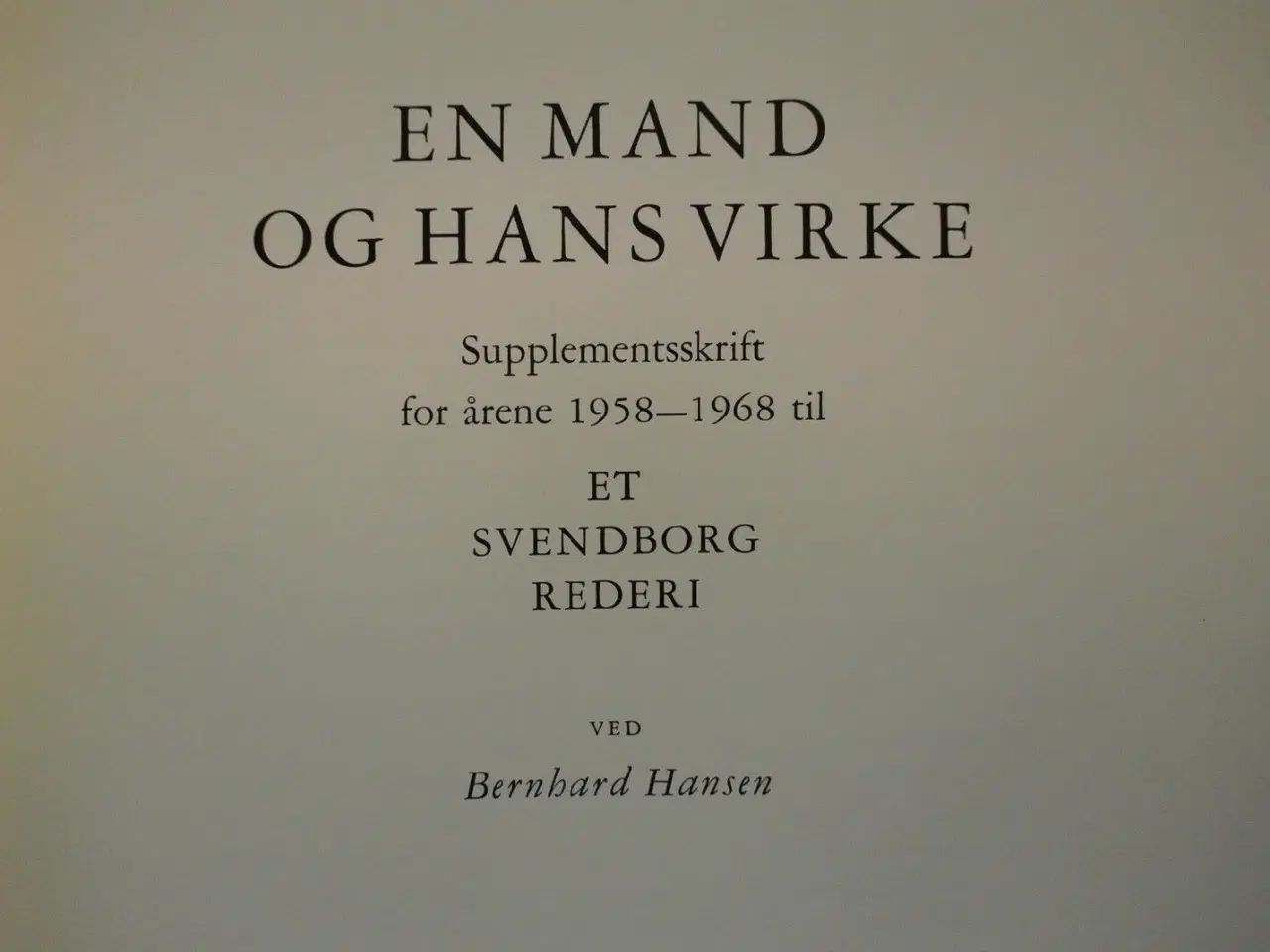 Billede 2 - en mand og hans virke - skibreder konsul a. e. sør