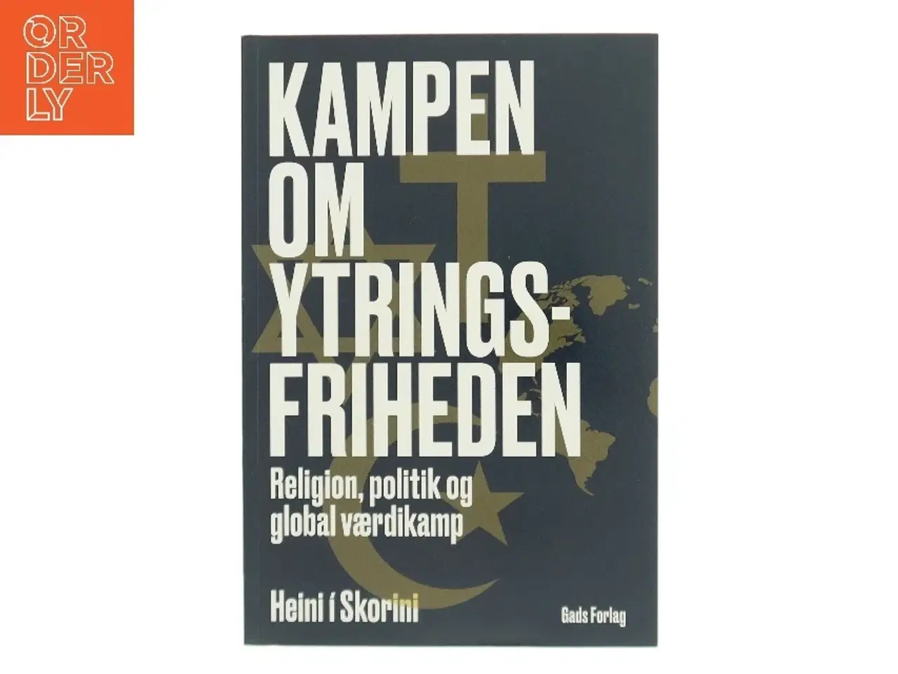 Billede 1 - Kampen om ytringsfriheden : religion, politik og global værdikamp af Heini í Skorini (Bog)