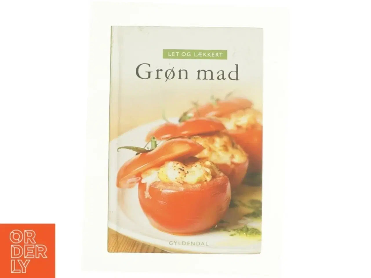 Billede 1 - Let og lækkert - Grøn mad (Bog)