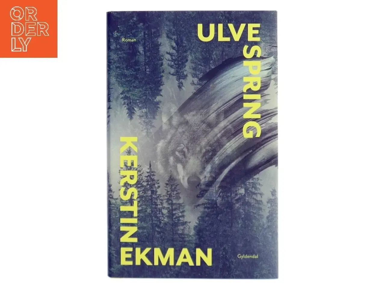 Billede 1 - Ulvespring : fortælling af Kerstin Ekman (Bog)