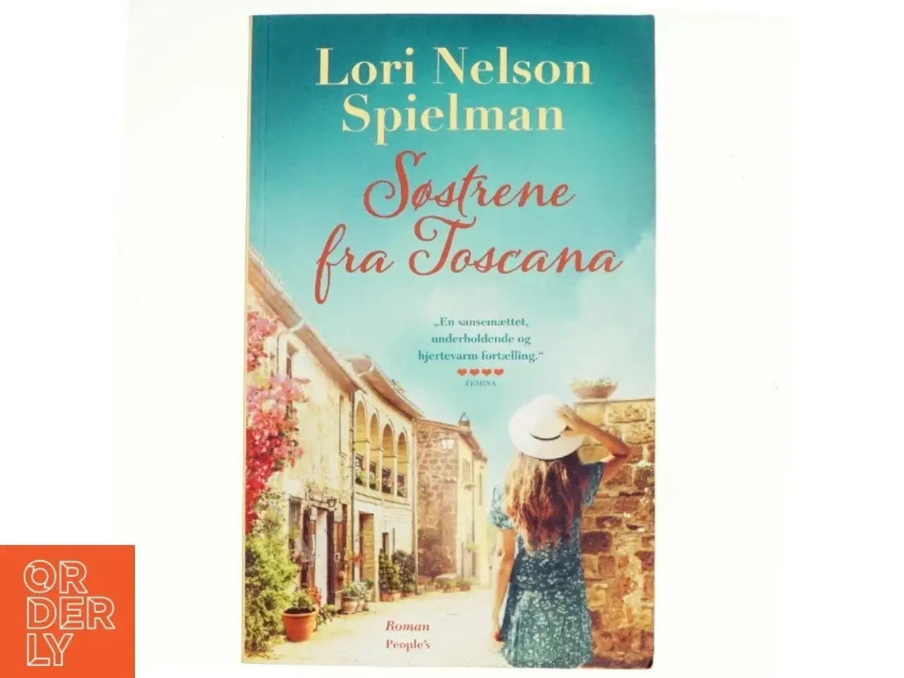 Billede 1 - Søstrene fra Toscana : roman af Lori Nelson Spielman (Bog)