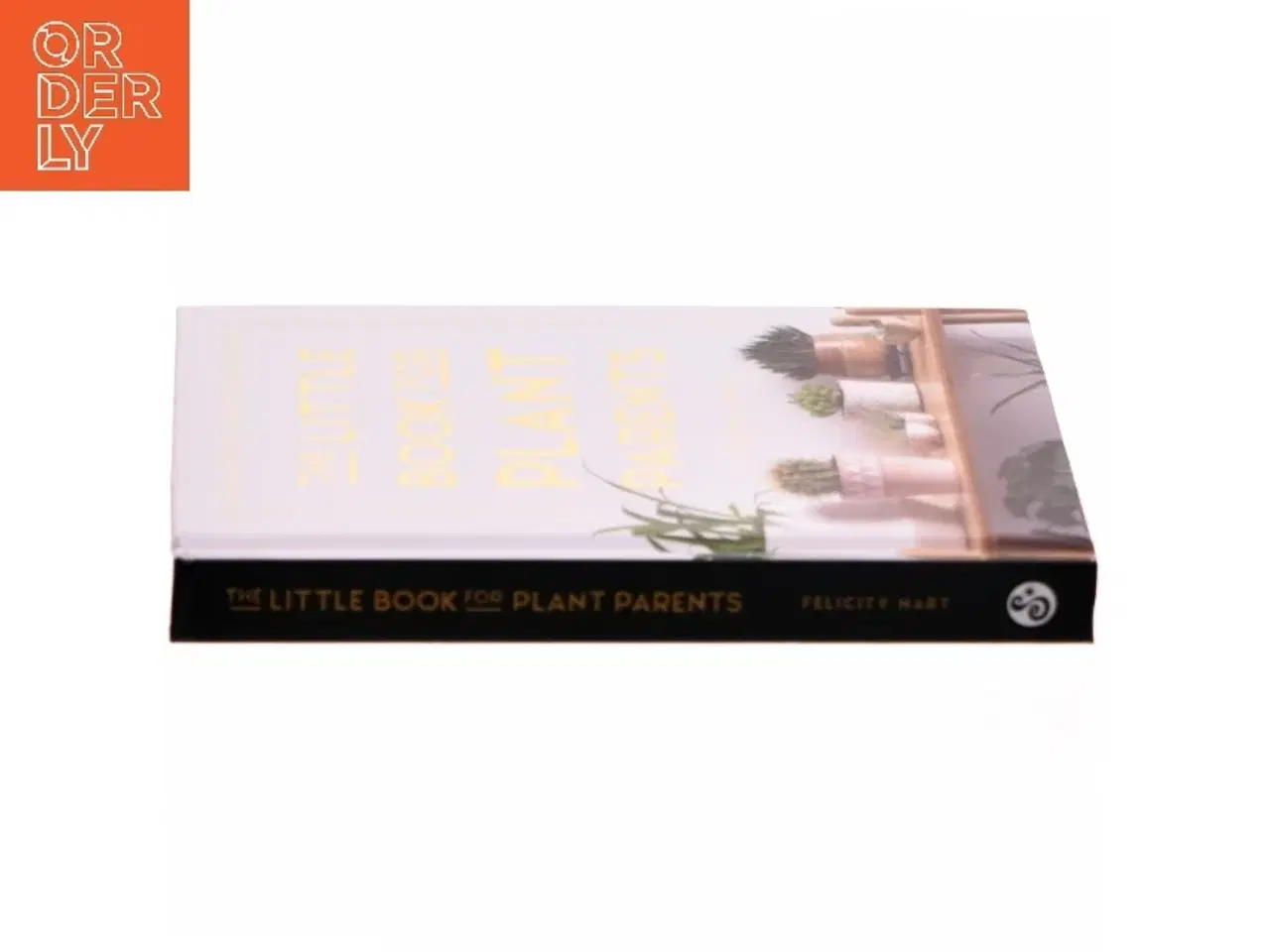 Billede 2 - The Little Book for Plant Parents af Felicity Hart (Bog)