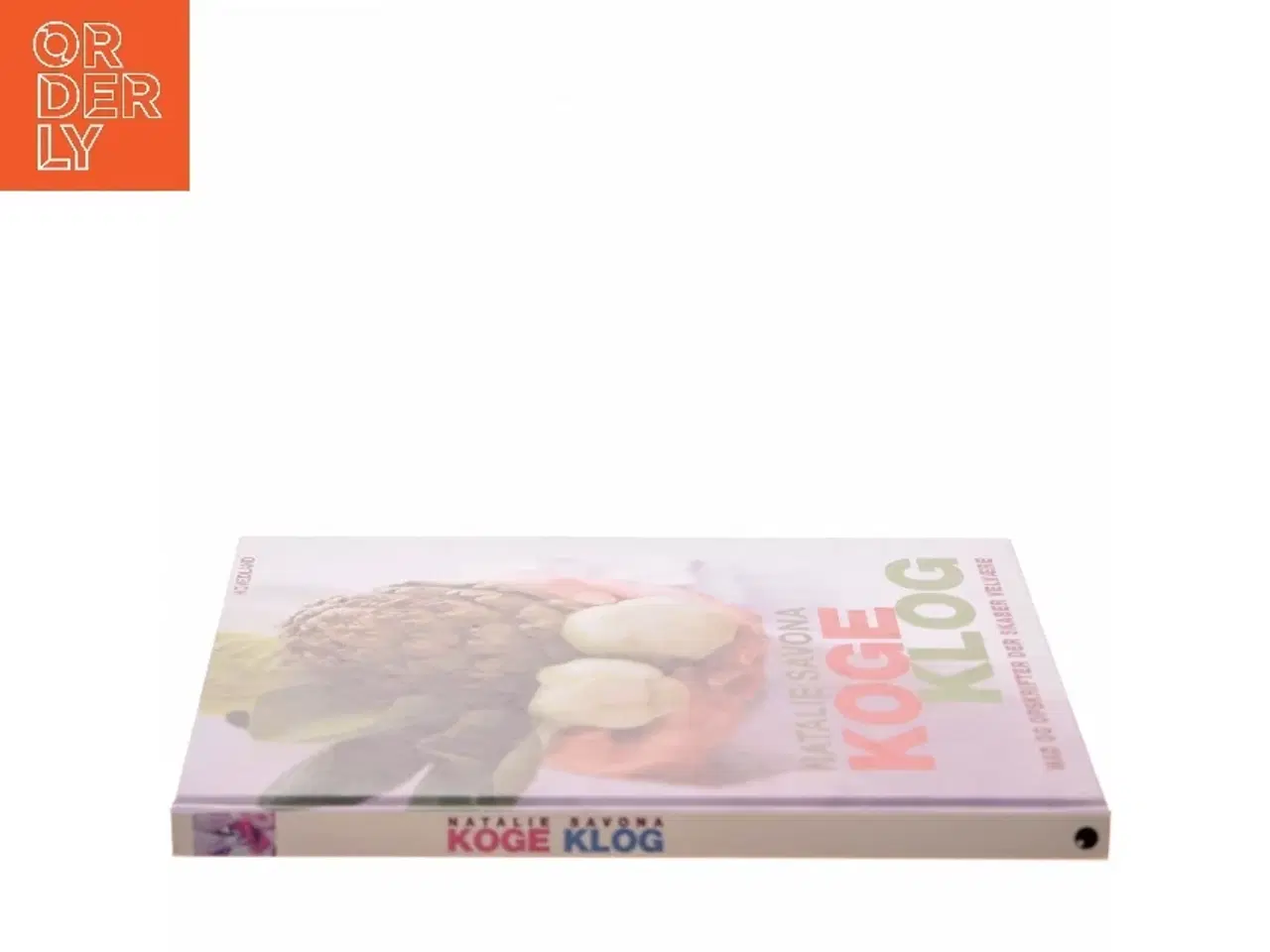 Billede 2 - Koge klog : mad og opskrifter der skaber velvære af Natalie Savona (Bog)