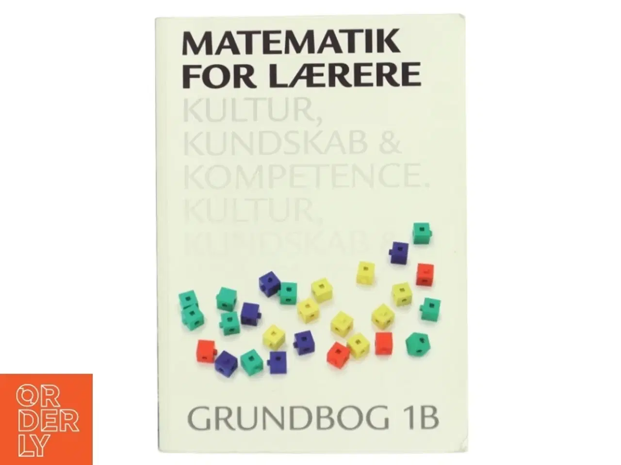 Billede 1 - Matematik for lærere : grundbog. Bind 1B af Hans Jørgen Beck (Bog)