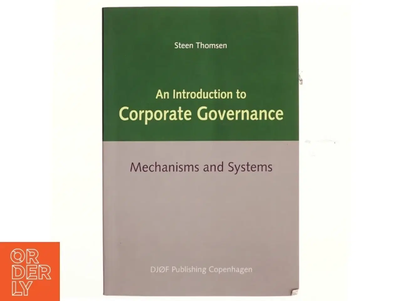 Billede 1 - An introduction to corporate governance : mechanisms and systems af Steen Thomsen (f. 1959) (Bog)