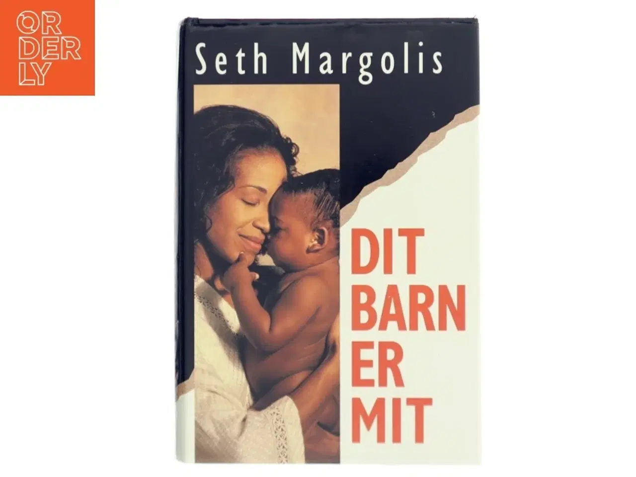 Billede 1 - Dit barn er mit bog af Seth Margolis