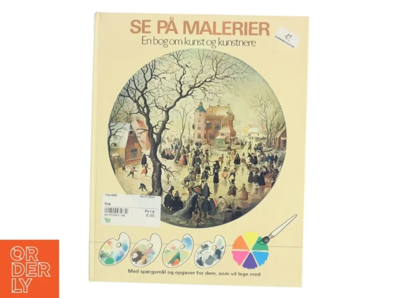 Billede 1 - &#39;SE PÅ MALERIER - En bog om kunst og kunstnere&#39;, fra Borgen