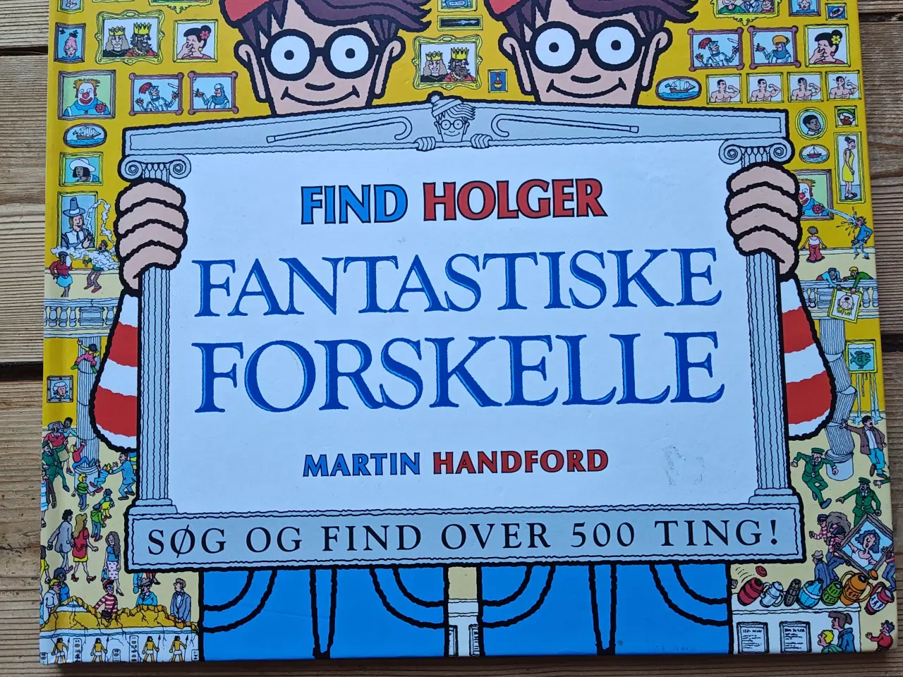 Billede 1 - Find Holger Fantastiske Forskelle BOG Myldrebog