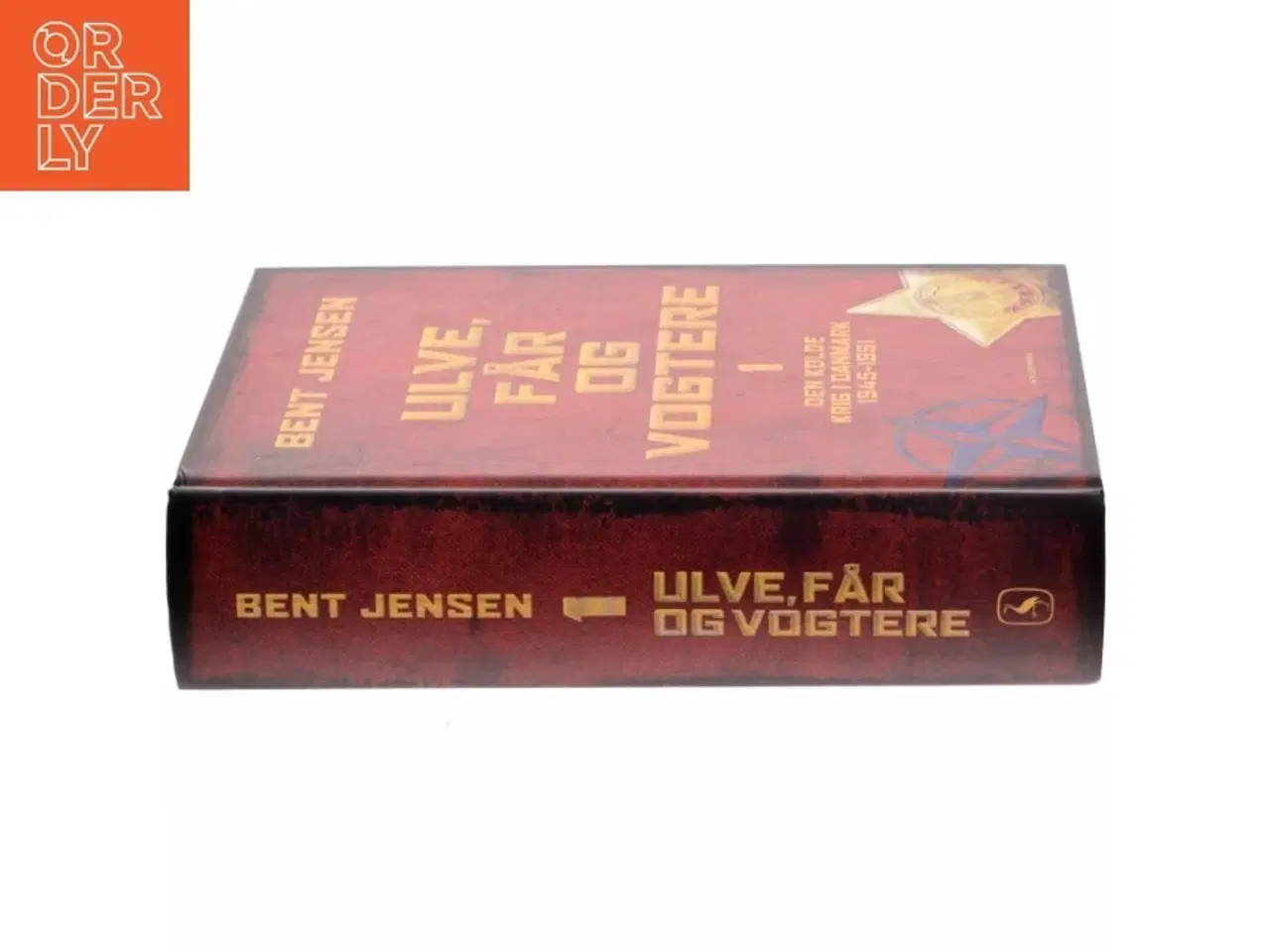Billede 2 - &#39;Ulve, får og vogtere 1 - Den kolde krig i Danmark 1945-1991&#39; af Bent Jensen (bog) fra Gyldendal