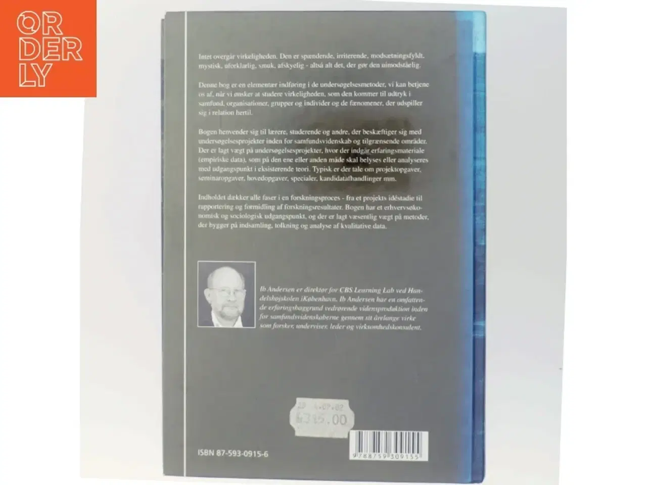 Billede 3 - Den skinbarlige virkelighed : om vidensproduktion inden for samfundsvidenskaberne af Ib Andersen (f. 1943) (Bog)