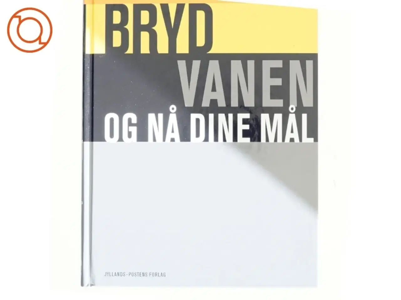 Billede 1 - Bryd vanen og nå dine mål