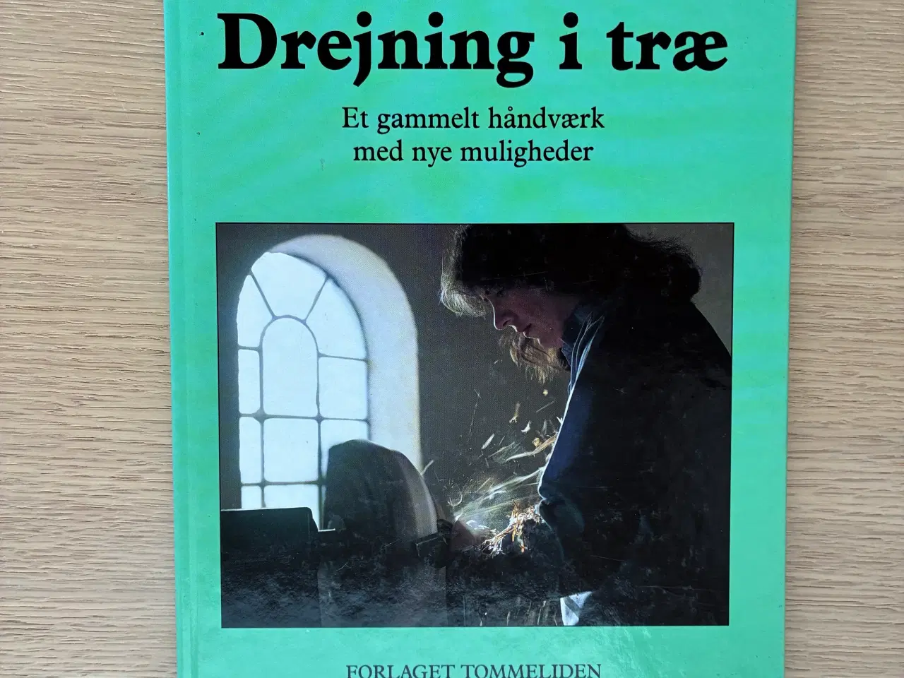 Billede 1 - Drejning i træ - Et gammelt håndværk
