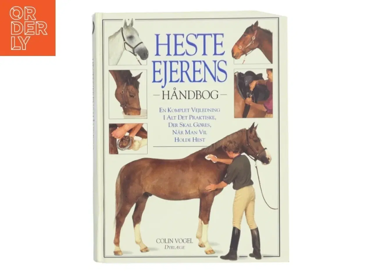 Billede 1 - Hesteejerens håndbog af Colin Vogel (Bog)