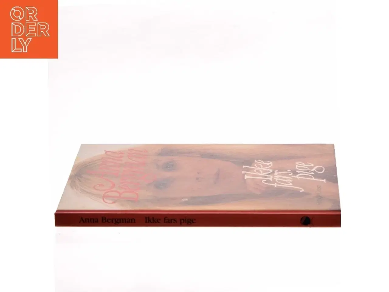 Billede 2 - Ikke fars pige af Anna Bergman (Bog)