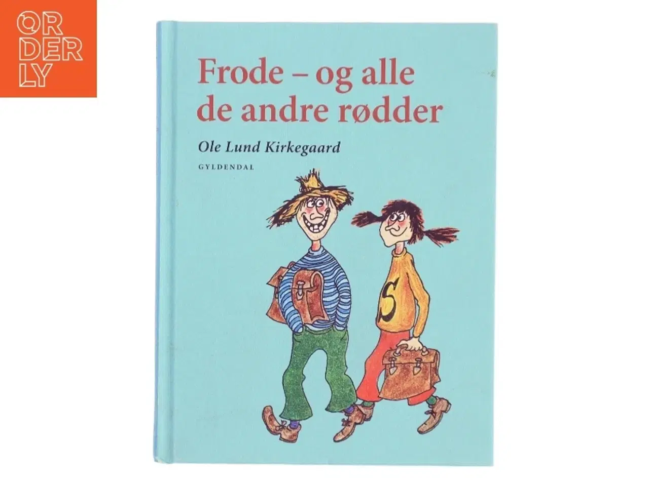 Billede 1 - Frode - og alle de andre rødder af Ole Lund Kirkegaard (Bog)