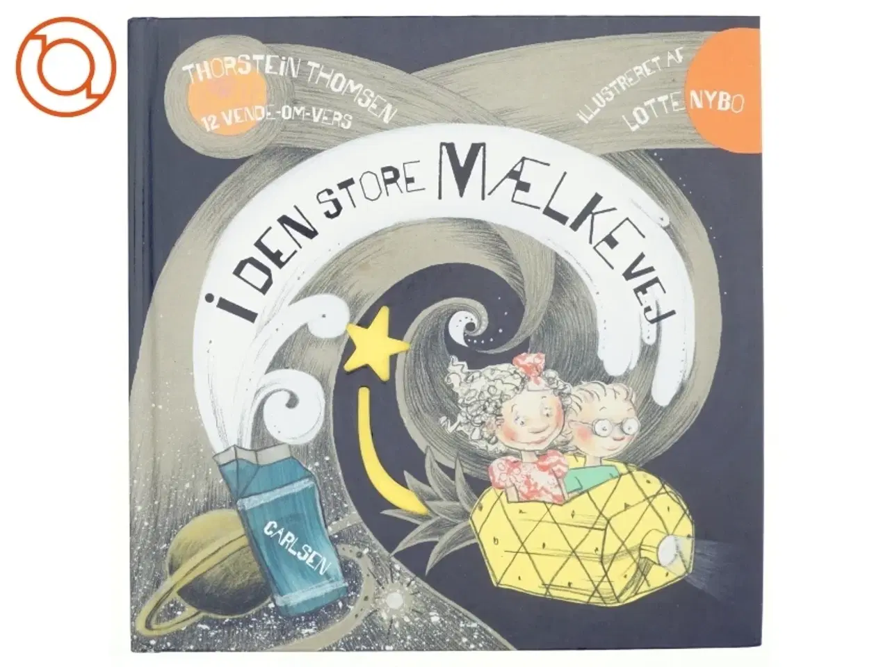 Billede 1 - I den store mælkevej. 12 vende-om vers.Billedbog . Illustrationer Lotte Nybo. af Thorstein Thomsen (Bog)