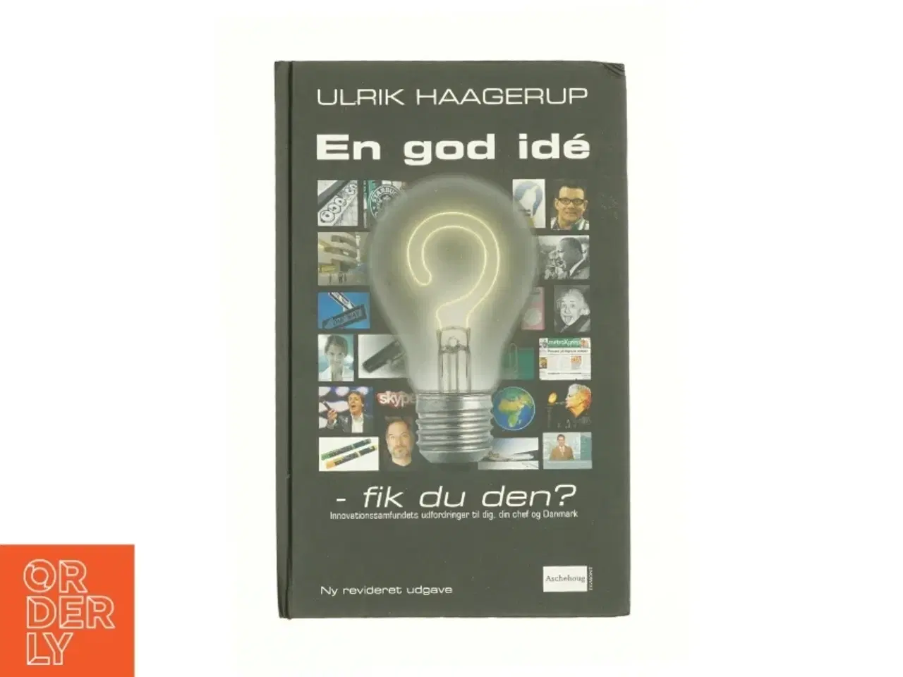 Billede 1 - En god idé - fik du den? af Ulrik Haagerup (Bog)