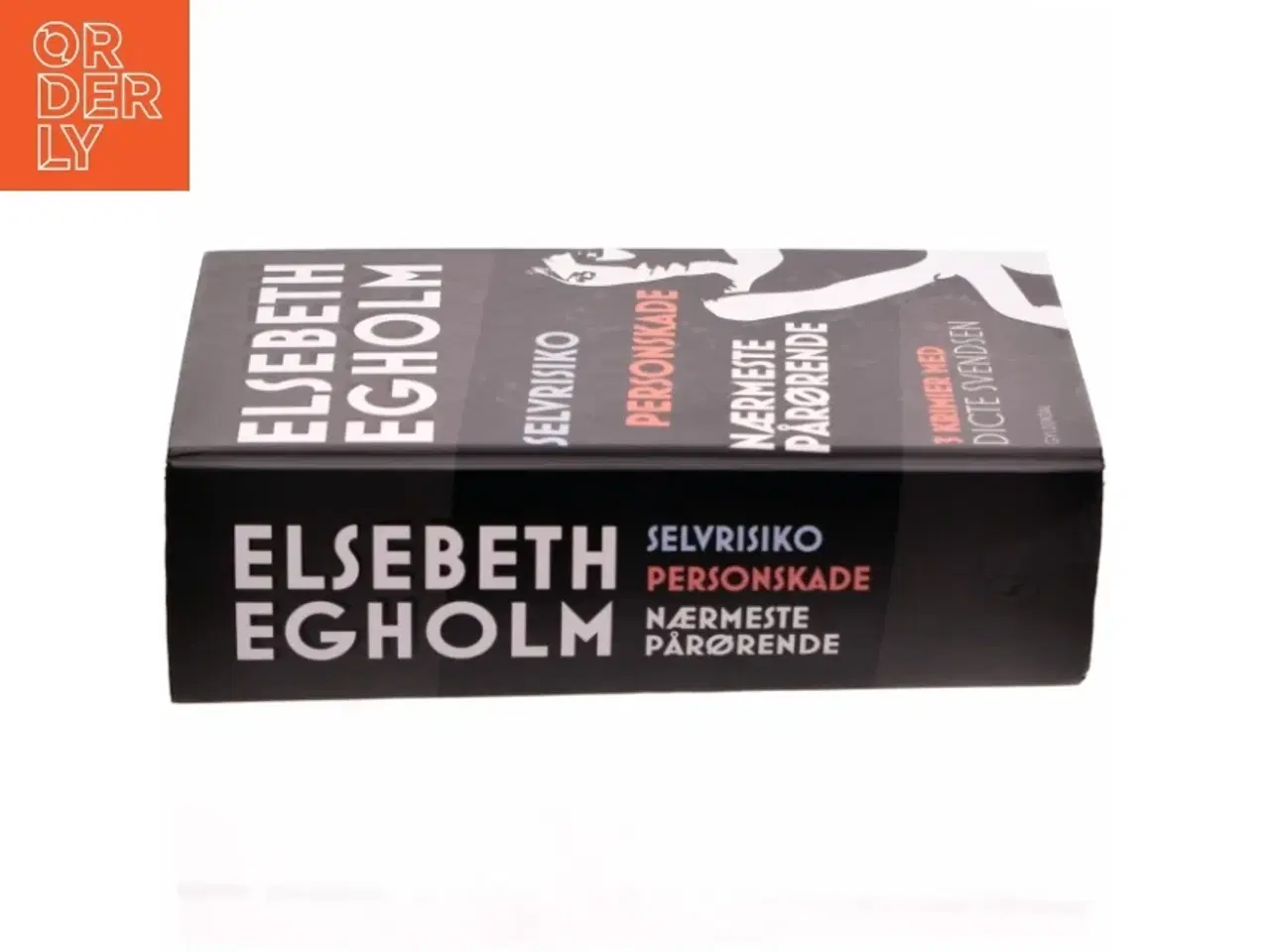 Billede 2 - Selvrisiko : Personskade : Nærmeste pårørende af Elsebeth Egholm (Bog)