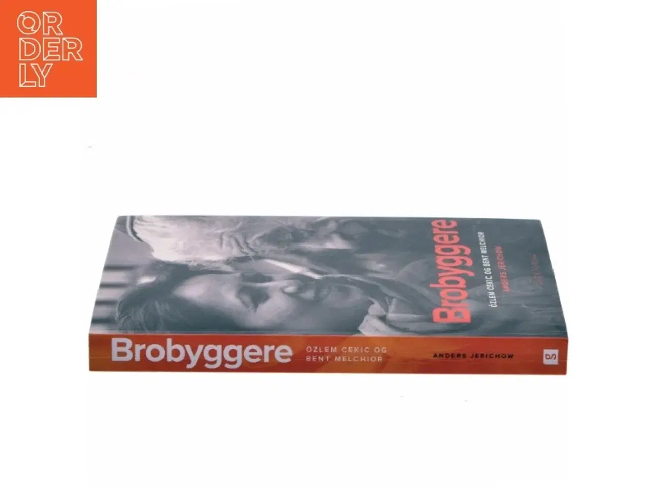 Billede 2 - Brobyggere : &#214;zlem Cekic og Bent Melchior af Anders Jerichow (Bog)