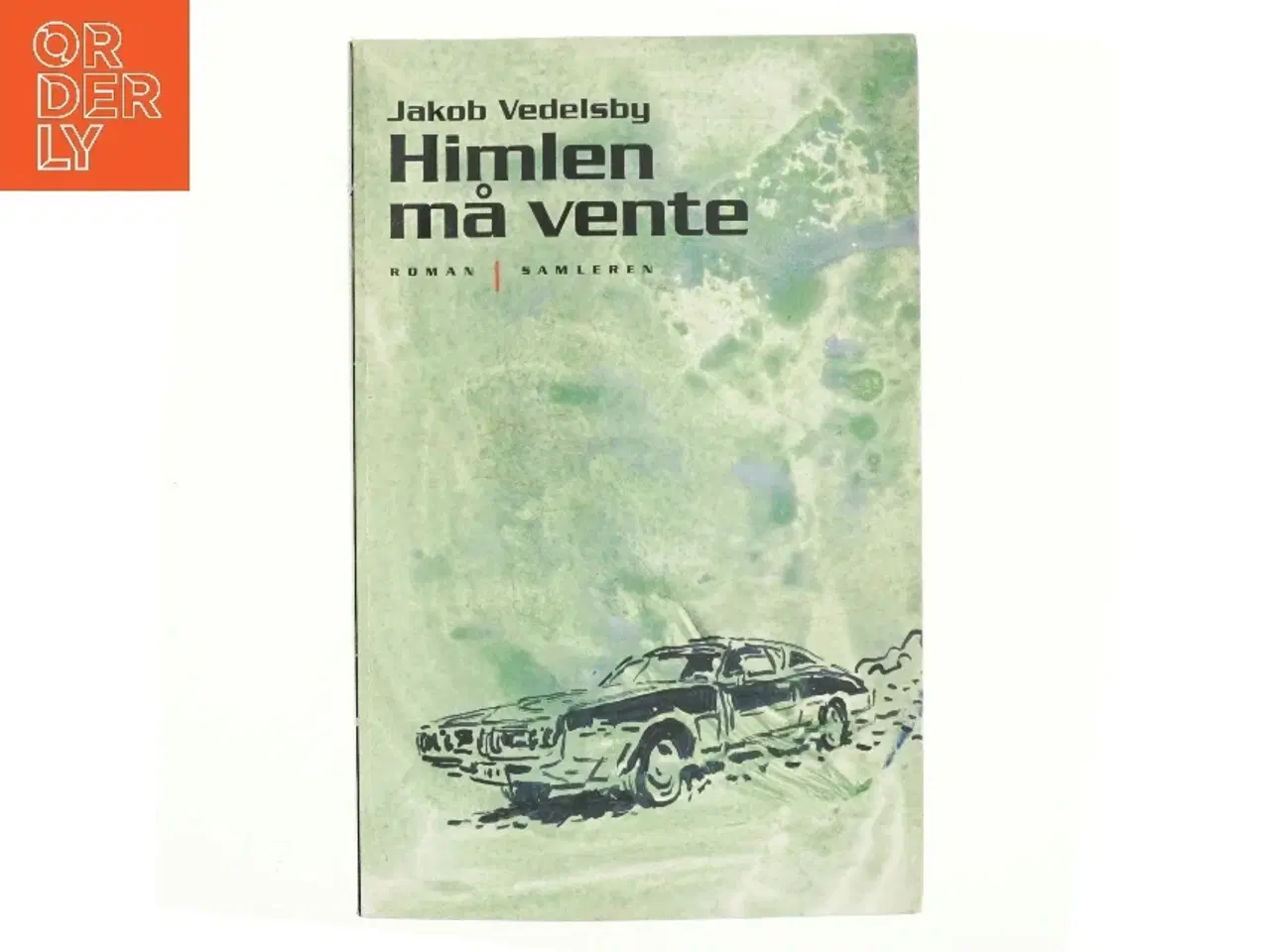 Billede 1 - Himlen må vente : roman af Jakob Vedelsby (Bog)