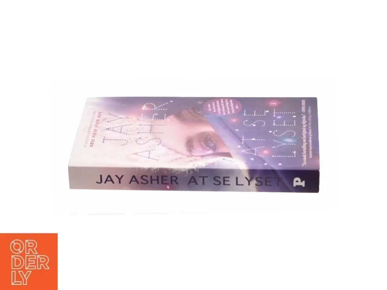 Billede 3 - At se lyset af Jay Asher (Bog)