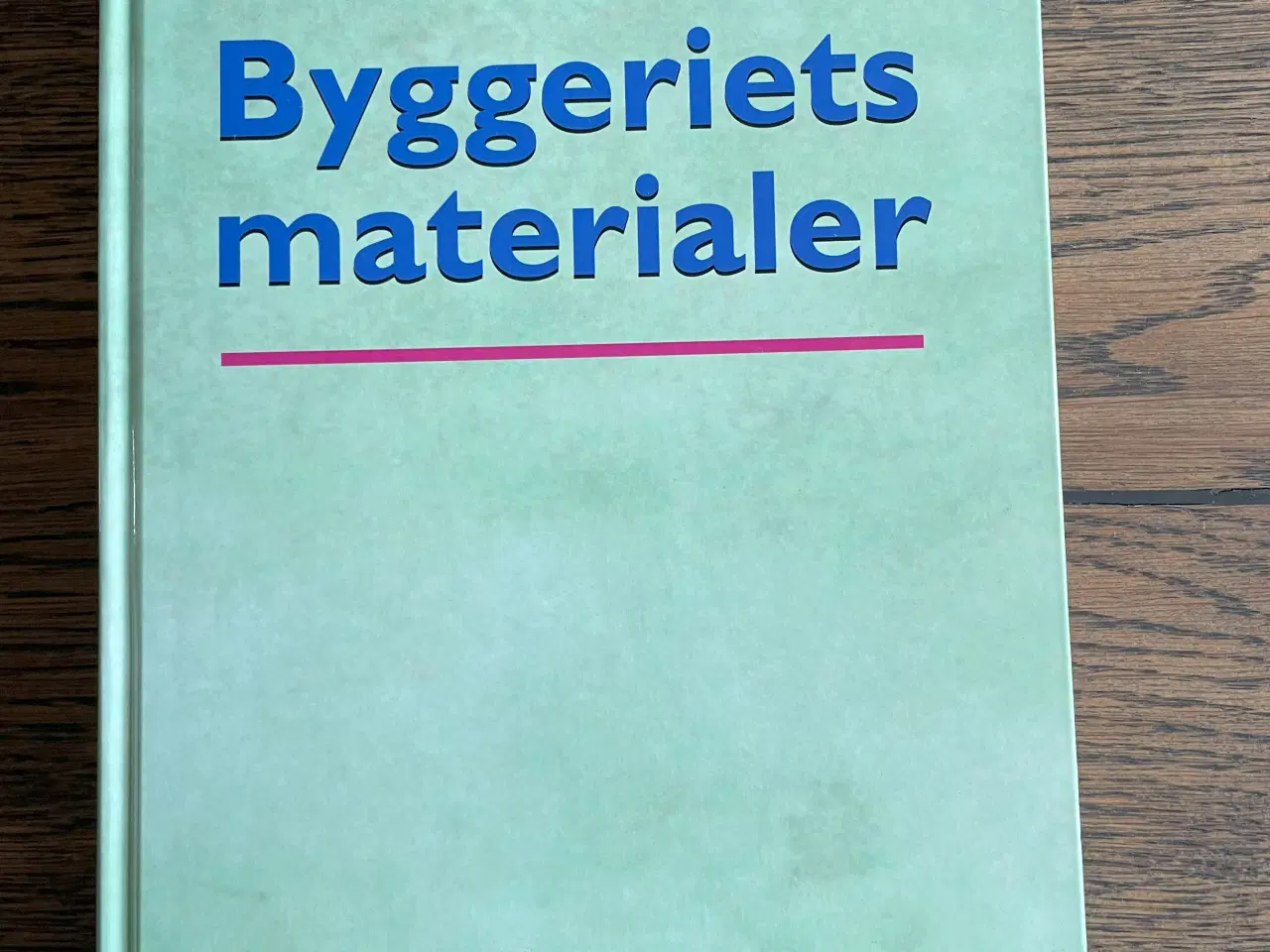 Billede 1 - Byggeriets Materialer