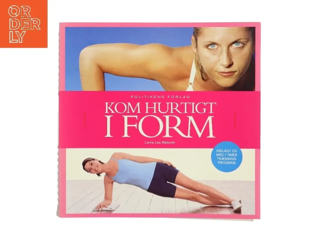 Billede 1 - Kom hurtigt i form af Lorna Lee Malcolm (Bog)